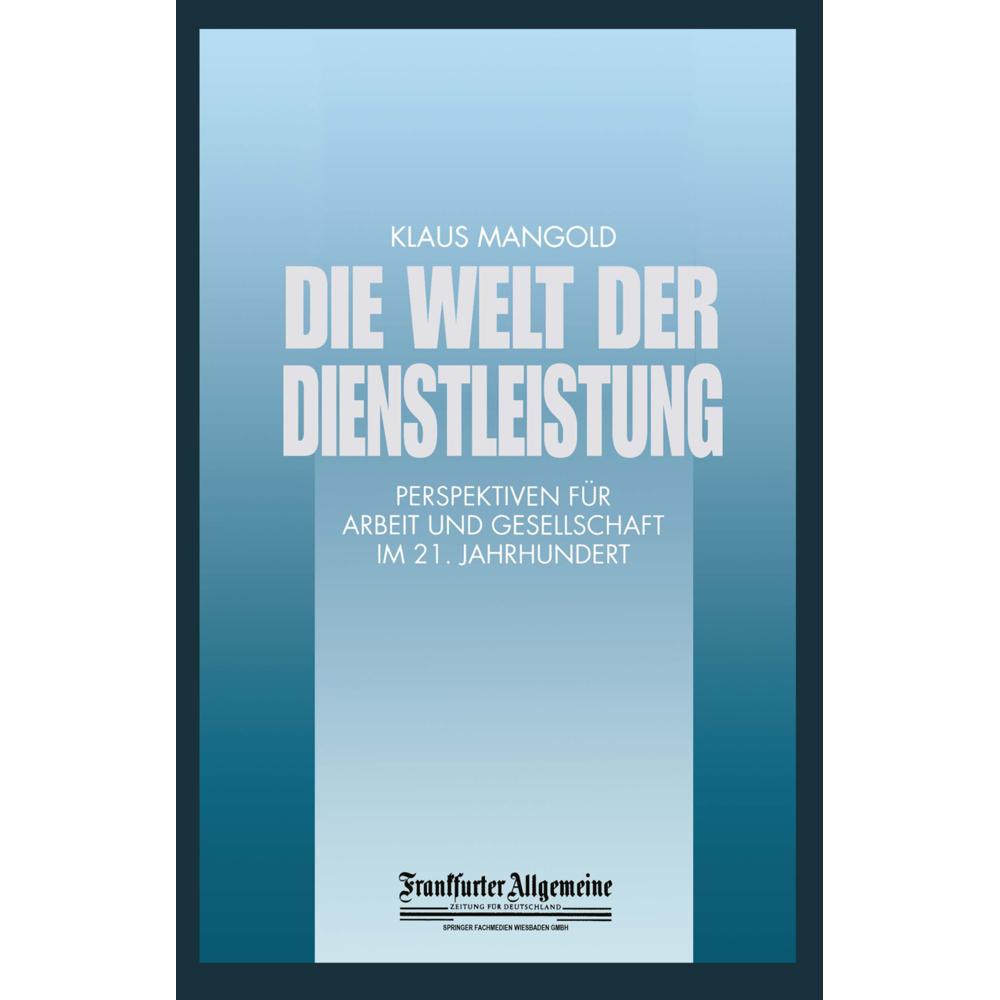 Die Welt der Dienstleistung, Fachbücher von Klaus Mangold