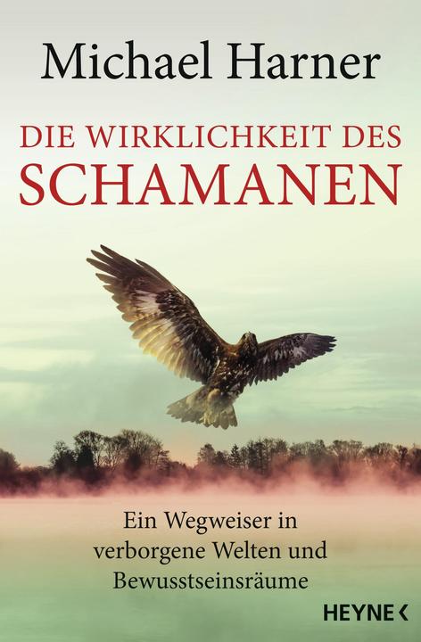 Produktbild Die Wirklichkeit des Schamanen (Deutsch, Michael Harner, 2016)