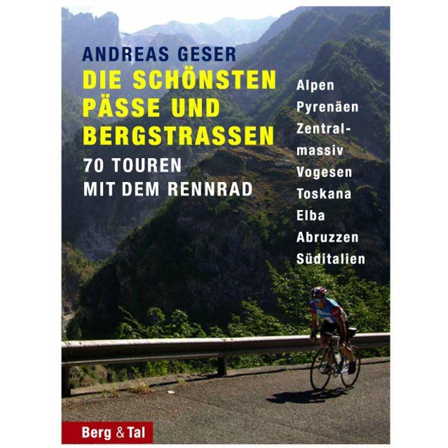 Die schönsten Pässe und Bergstrassen, Sachbücher von Andreas Geser