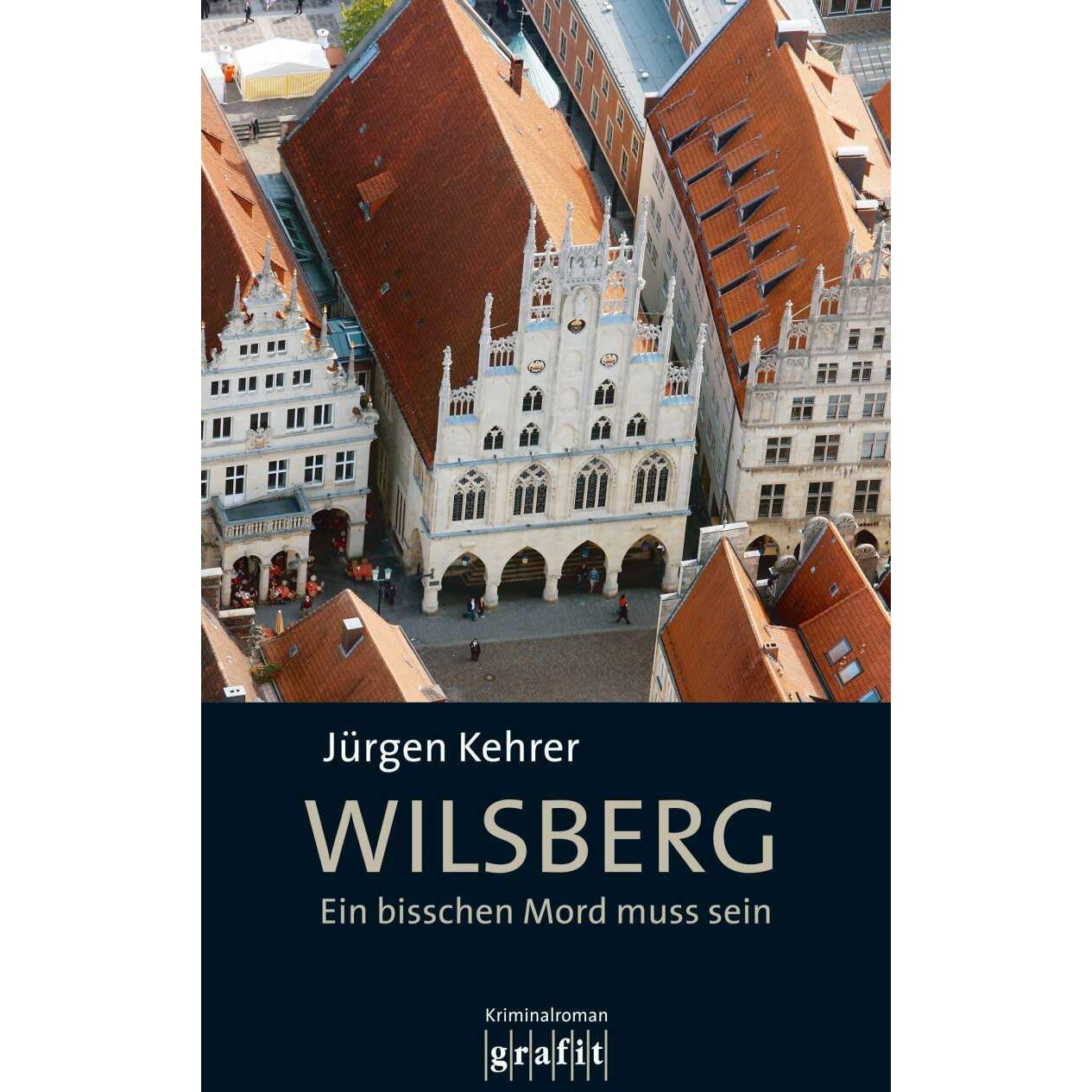 Wilsberg - Ein bisschen Mord muss sein, Belletristik von Jürgen Kehrer