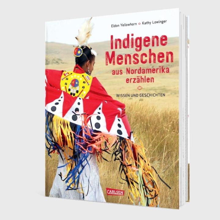 Produktbild Indigene Menschen aus Nordamerika erzählen (Deutsch, Eldon Yellowhorn, Kathy Lowinger, Nina Reuther, 2024)