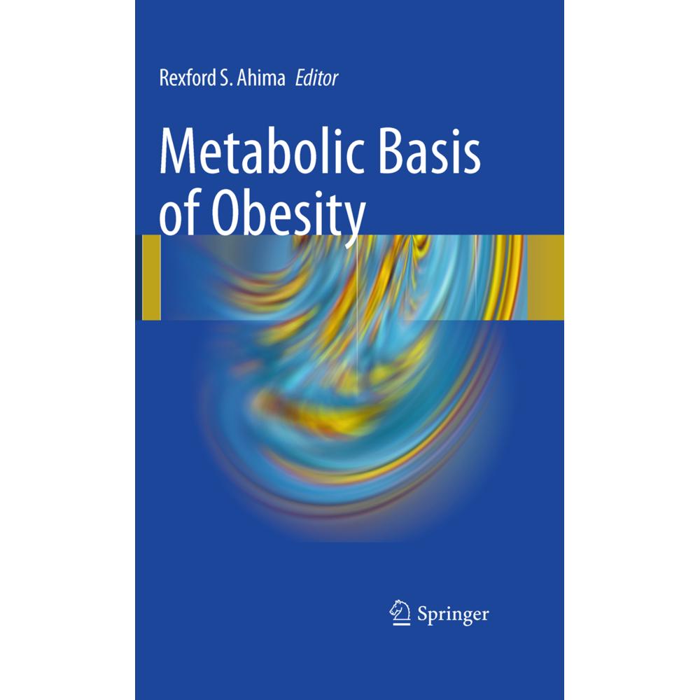 Metabolic Basis of Obesity, Fachbücher von Rexford S. Ahima