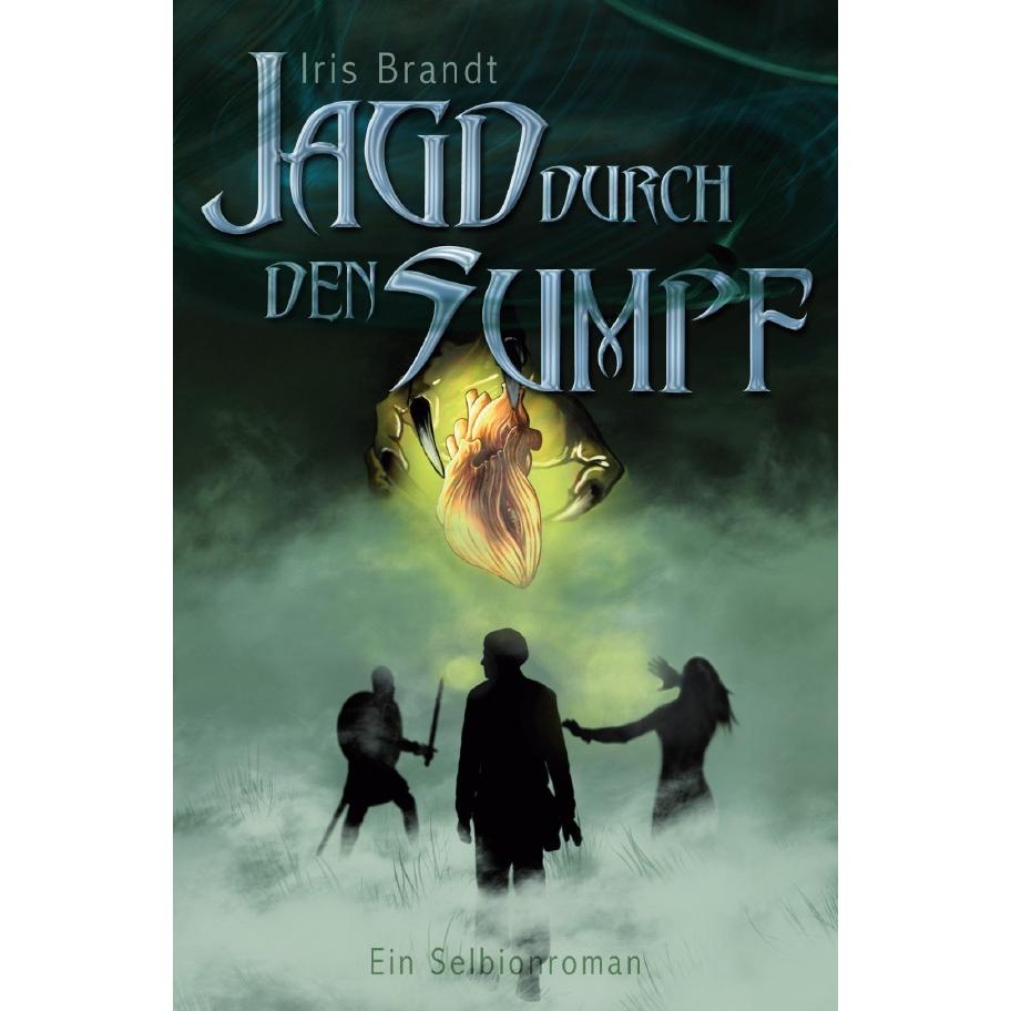 Jagd durch den Sumpf, Belletristik von Iris Brandt
