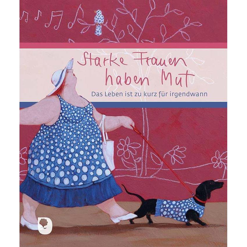Starke Frauen haben Mut, Fachbücher von Lisandro Rota