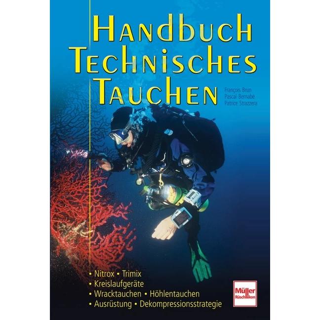 Handbuch Technisches Tauchen, Ratgeber von Patrice Strazzera, Francois Brun, Pascal Bernabé
