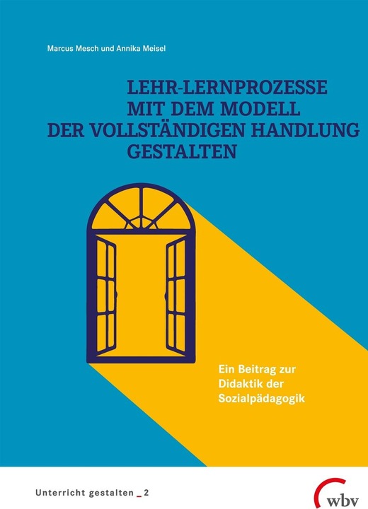 Energie-Label WBV Lehr-Lernprozesse mit dem Modell der vollständigen Handlung gestalten (Deutsch, Marcus Mesch, Annika Meisel, 2022)