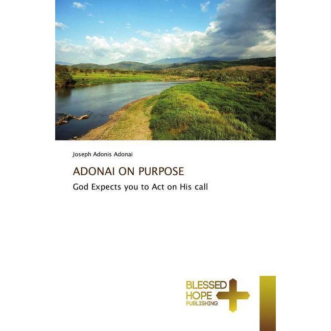 Adonai On Purpose, Sachbücher von Joseph Adonis Adonai