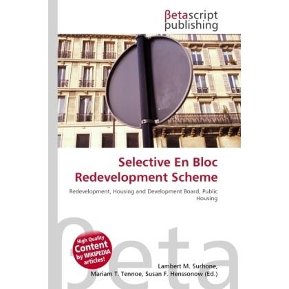 Selective En Bloc Redevelopment Scheme, Fachbücher von Lambert M. Surhone, Miriam T. Timpledon, Susan F. Marseken