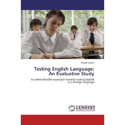Testing English Language: An Evaluative Study, Fachbücher