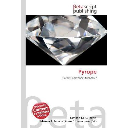 Thumbnail - Pyrope, Fachbücher von Lambert M. Surhone, Miriam T. Timpledon, Susan F. Marseken