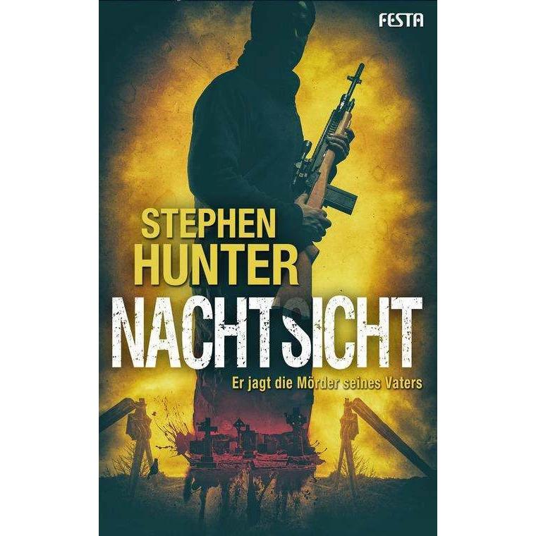 Nachtsicht, Belletristik von Stephen Hunter