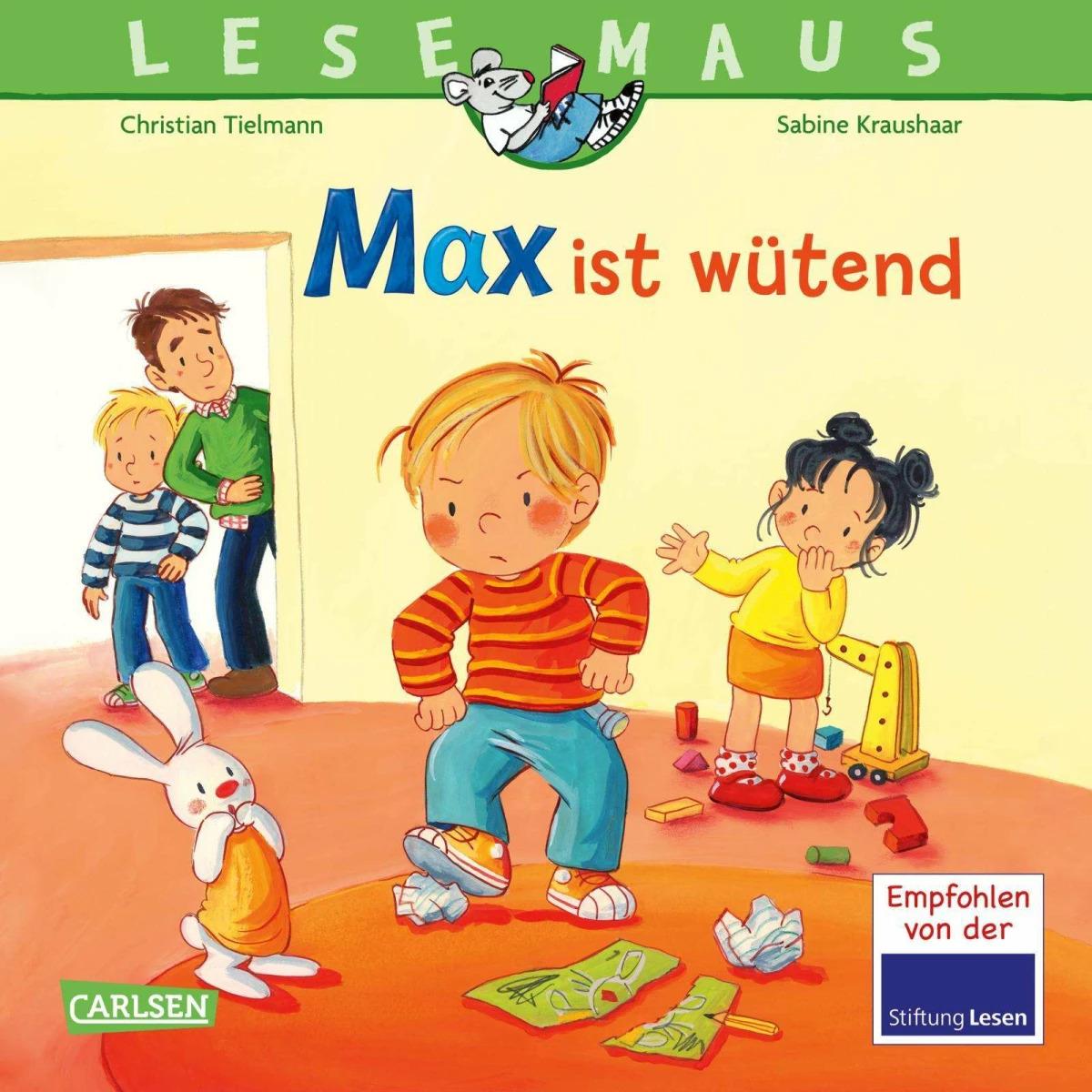 LESEMAUS 153: Max ist wütend, Kinderbücher von Christian Tielmann, Sabine Kraushaar