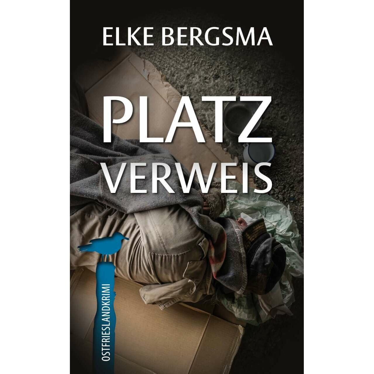 Platzverweis - Ostfrieslandkrimi, Belletristik von Elke Bergsma