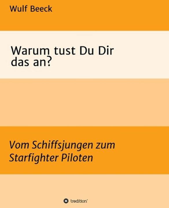 Produktbild Warum tust Du Dir das an? (Deutsch, Wulf 'Buddy' Beeck, 2015)