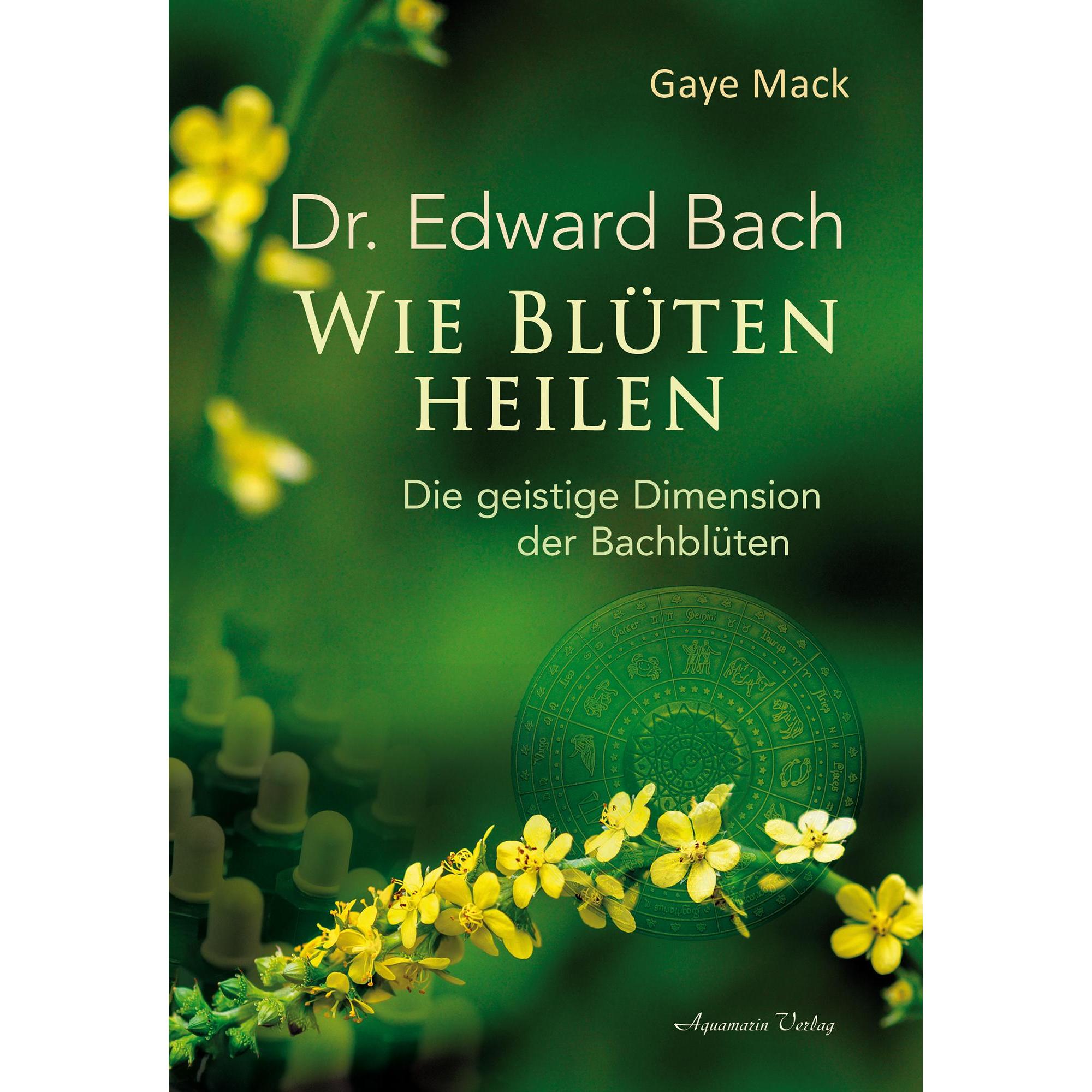 Wie Blüten heilen, Ratgeber von Gaye Mack, Karl Friedrich Hörner