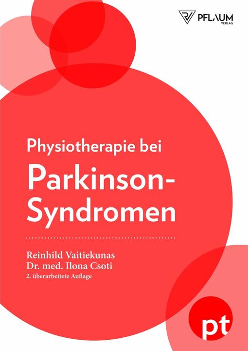Produktbild Physiotherapie beim Parkinson-Syndrom (Deutsch, Ilona(Dr.med.), Reinhild/Csoti, Vaitiekunas, 2018)