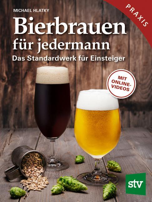 Produktbild Bierbrauen für jedermann (Deutsch, Michael Hlatky, 2018)