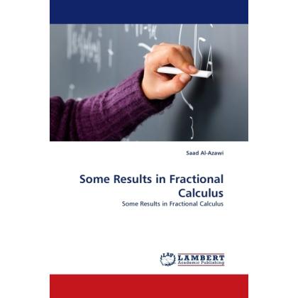 Some Results in Fractional Calculus, Fachbücher von Saad Al-Azawi