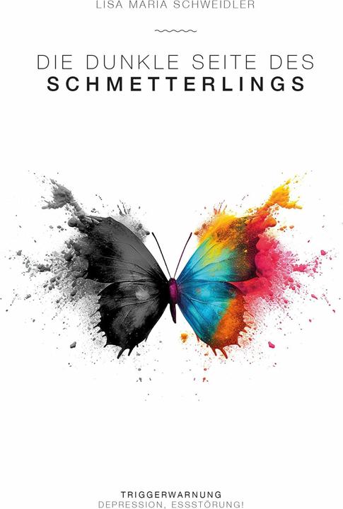 Die dunkle Seite des Schmetterlings (Deutsch, Lisa Maria Schweidler, 2023)