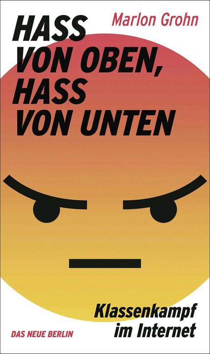 Actual product image Grohn:Hass von oben, Hass von unten (German, Marlon Grohn, 2021)