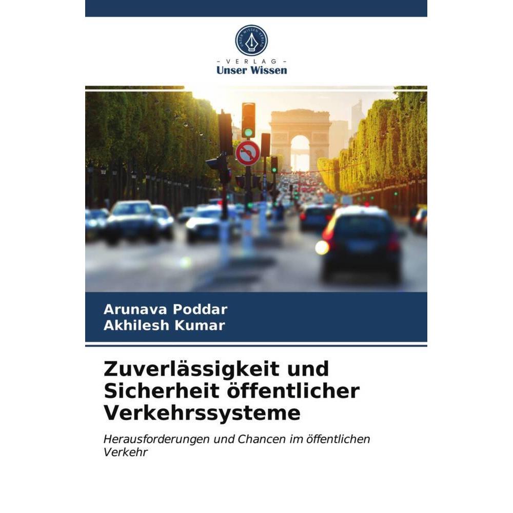 Zuverlässigkeit und Sicherheit öffentlicher Verkehrssysteme, Fachbücher von Arunava Poddar, Akhilesh Kumar