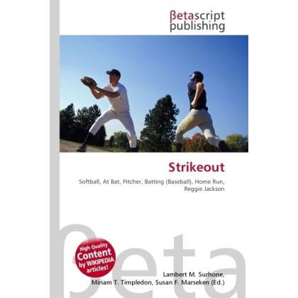 Thumbnail - Strikeout, Ratgeber von Lambert M. Surhone, Miriam T. Timpledon, Susan F. Marseken