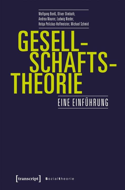 Produktbild Gesellschaftstheorie (Deutsch, Dimbath Bon, Wolfgang, 2020)