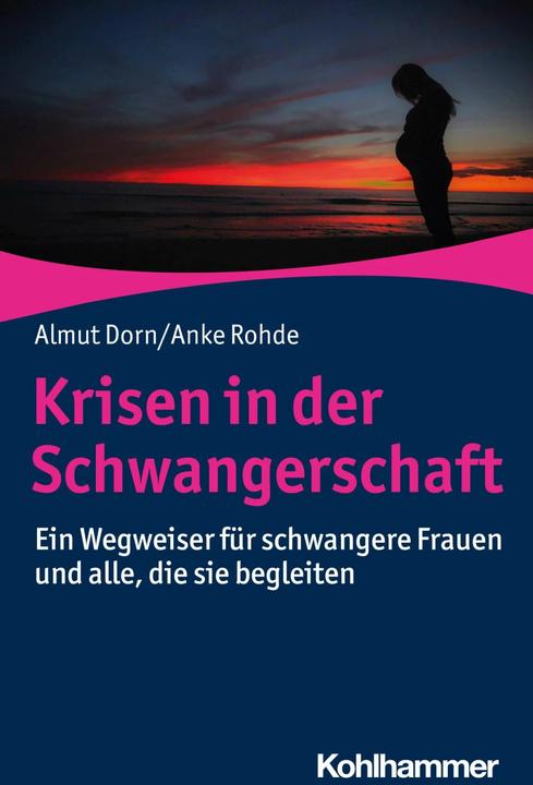 Produktbild Schwanger - und alles andere als glücklich? (Deutsch, Almut Dorn, Anke Rohde, 2020)