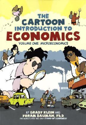 Produktbild The Cartoon Introduction to Economics. Vol.1 (Englisch, Klein Grady, 2010)