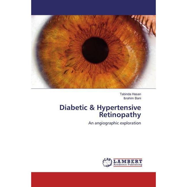 Diabetic & Hypertensive Retinopathy, Fachbücher von Tabinda Hasan, Ibrahim Bani
