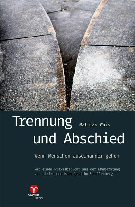 Produktbild Trennung und Abschied (Deutsch, Hans-Joachim Schellenberg, Mathias Wais, Ulrike Schellenberg, 2014)