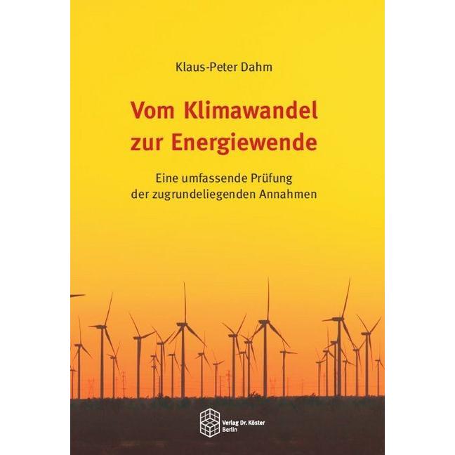 Vom Klimawandel zur Energiewende, Sachbücher von Klaus-Peter Dahm