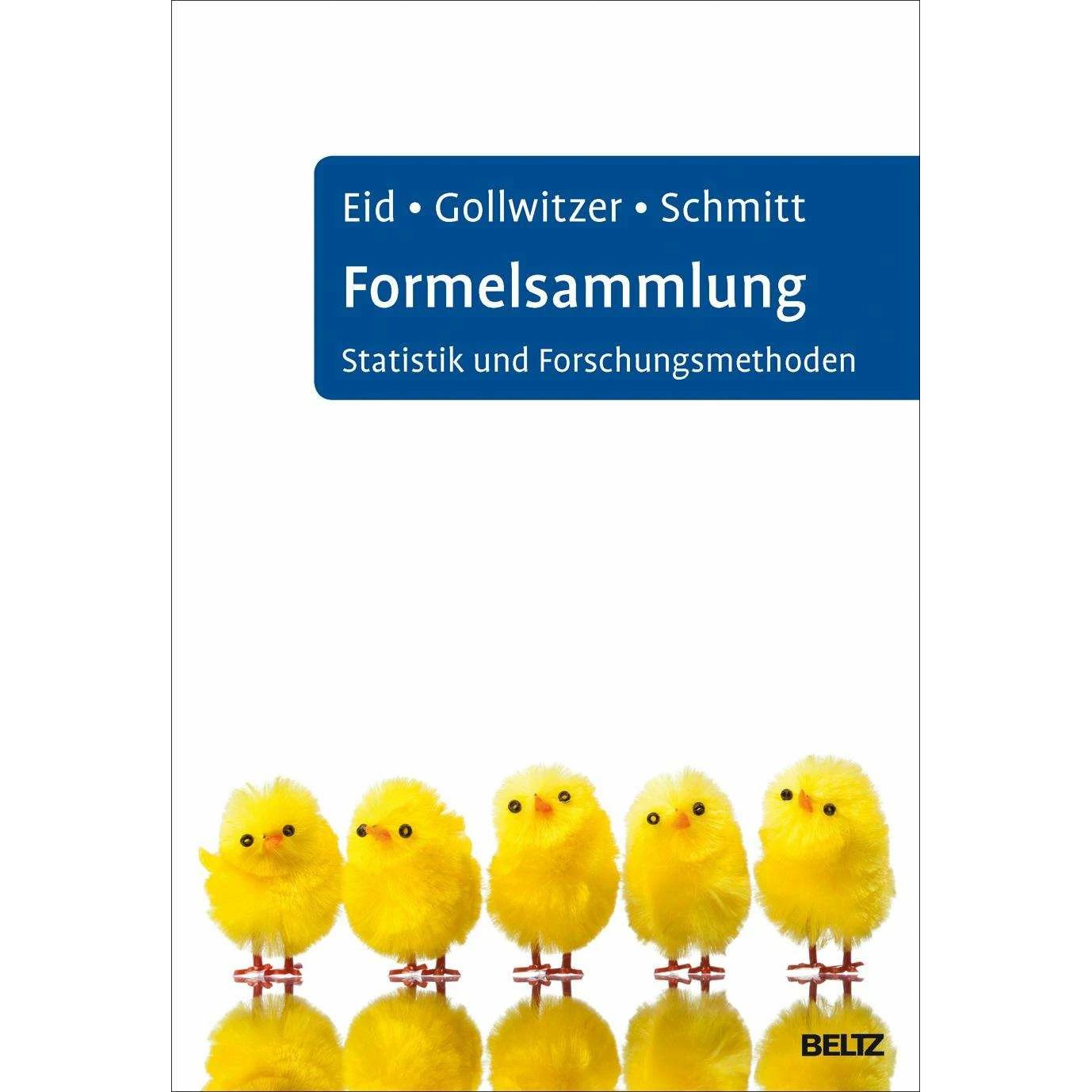 Formelsammlung Statistik und Forschungsmethoden, Fachbücher von Manfred Schmitt, Mario Gollwitzer, Michael Eid