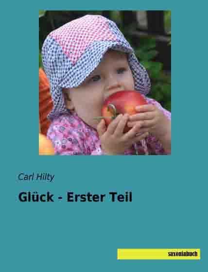 Produktbild Glück - Erster Teil (Deutsch, Carl Hilty, 2014)