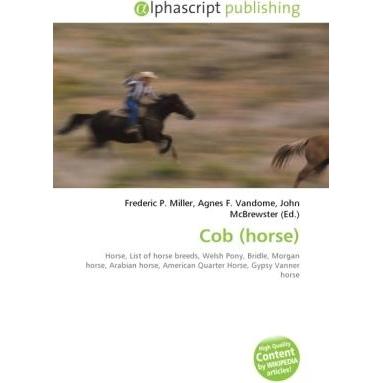 Cob (horse), Fachbücher von Agnes F. Vandome, Frederic P. Miller, John McBrewster