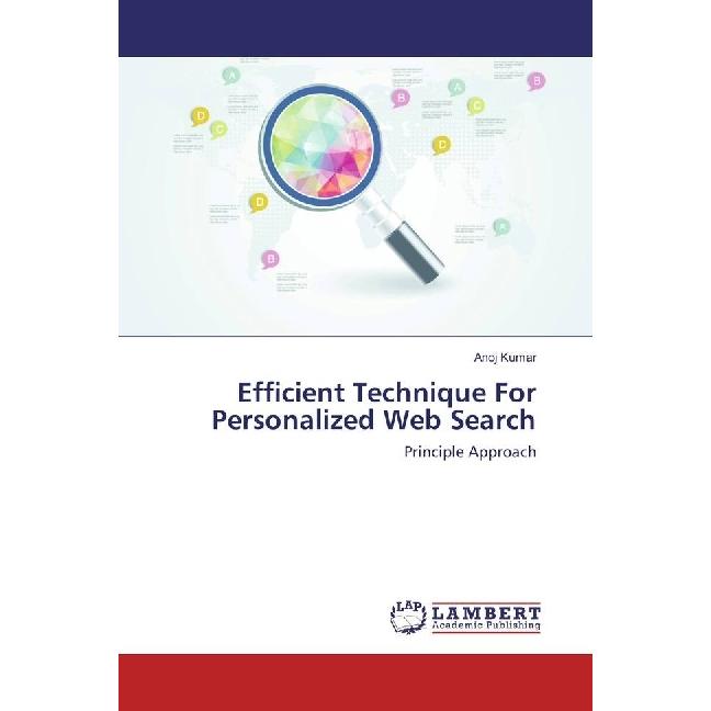 Efficient Technique For Personalized Web Search, Fachbücher von Anoj Kumar