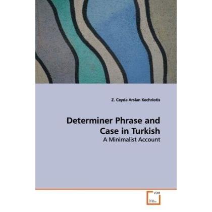Determiner Phrase and Case in Turkish, Fachbücher