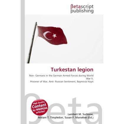 Turkestan legion, Fachbücher von Miriam T. Timpledon, Lambert M. Surhone, Susan F. Marseken