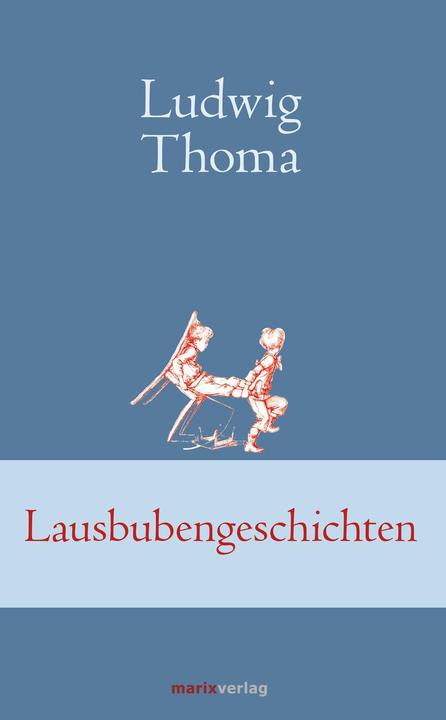 Produktbild Lausbubengeschichten (Deutsch, Ludwig Thoma, 2016)
