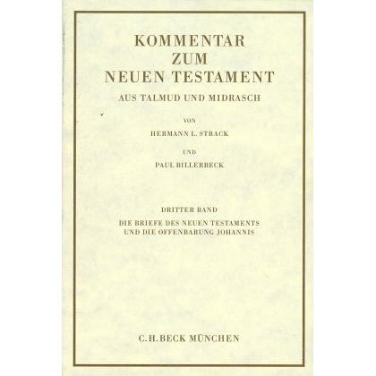 Kommentar zum Neuen Testament aus Talmud und Midrasch Bd. 3: Die Briefe des Neuen Testaments und die, Sachbücher von Pau...