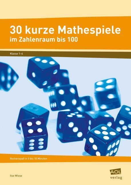 Produktbild 30 kurze Mathespiele (Deutsch, Ilse Wiese, 2014)