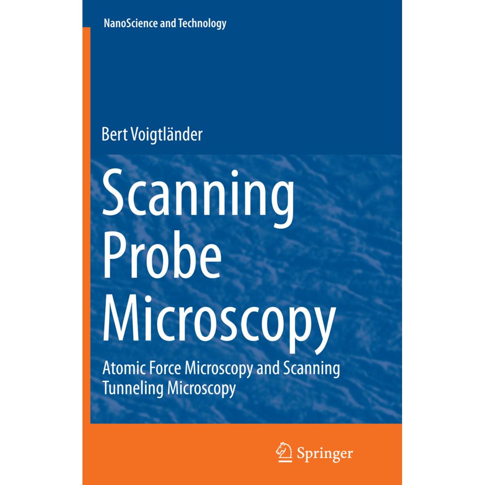 Scanning Probe Microscopy, Fachbücher von Bert Voigtländer