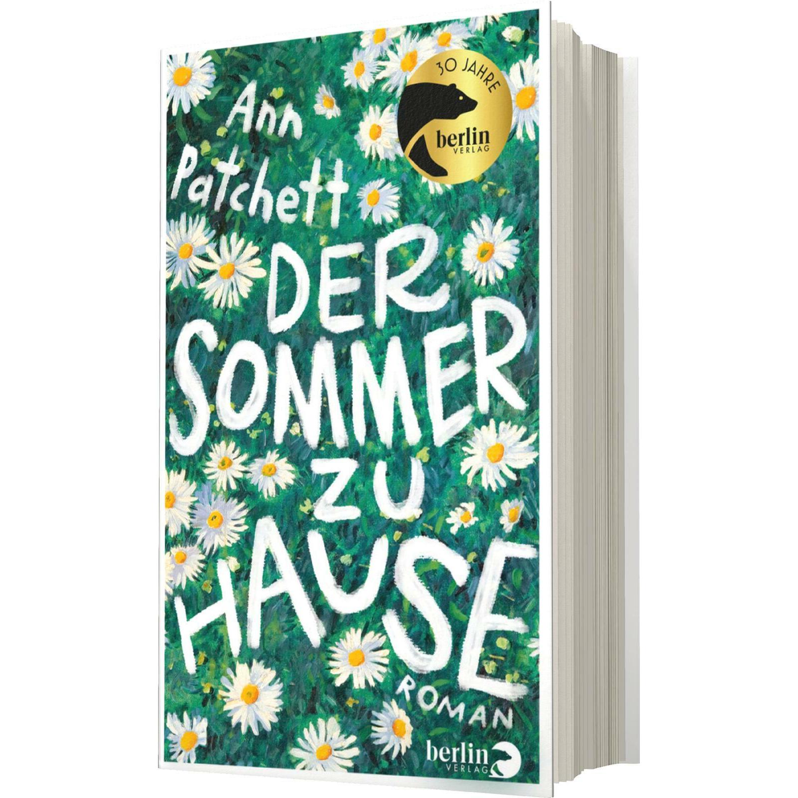 Patchett:Der Sommer zu Hause, Belletristik von Ulrike Thiesmeyer, Ann Patchett