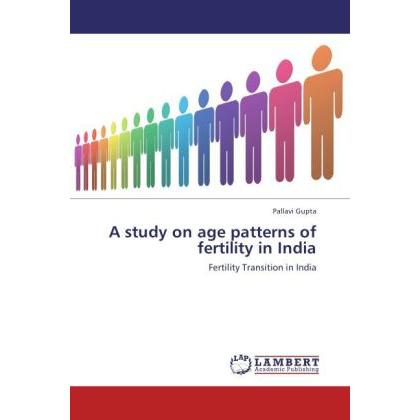 A study on age patterns of fertility in India, Fachbücher von Pallavi Gupta