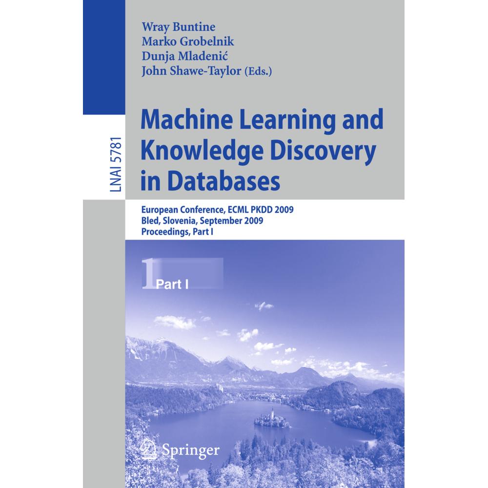 Machine Learning and Knowledge Discovery in Databases, Fachbücher von Wray Buntine, Marko Grobelnik, Dunja Mladenic, Joh...