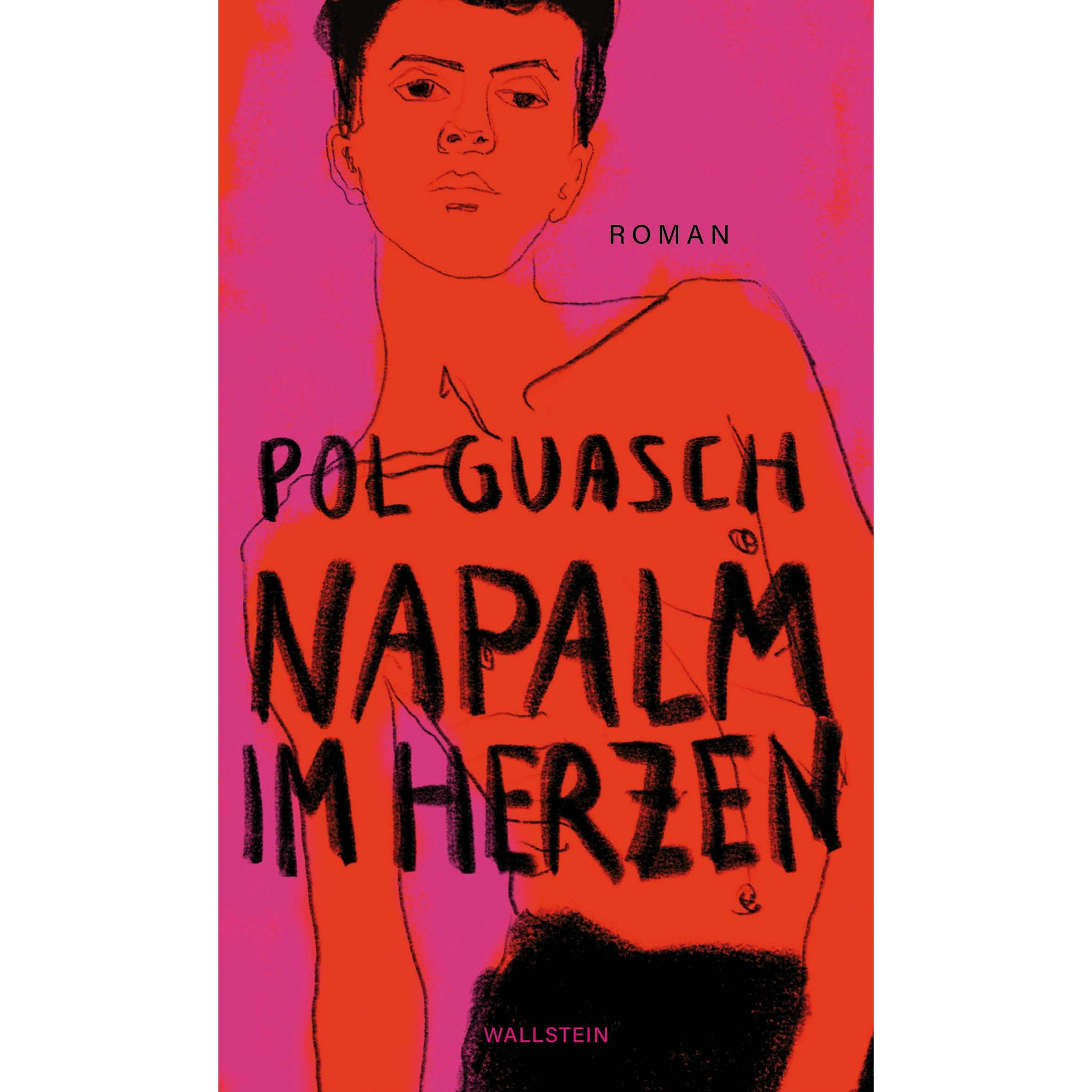 Napalm im Herzen, Belletristik von Pol Guasch