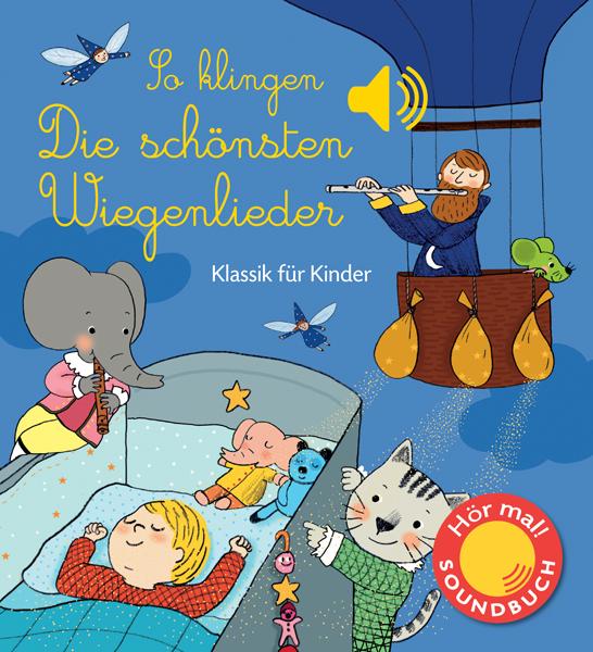 Produktbild So klingen die schönsten Wiegenlieder (Deutsch, Emilie Collet, 2016)
