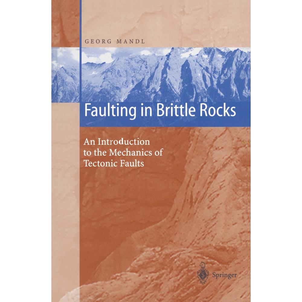 Faulting in Brittle Rocks, Fachbücher von Georg Mandl