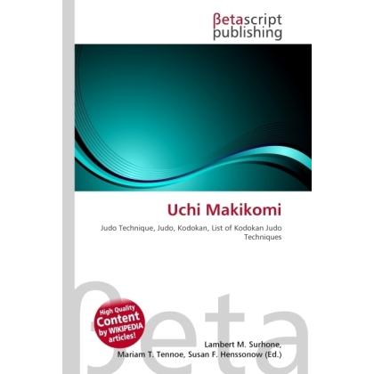 Uchi Makikomi, Fachbücher von Lambert M. Surhone, Miriam T. Timpledon, Susan F. Marseken
