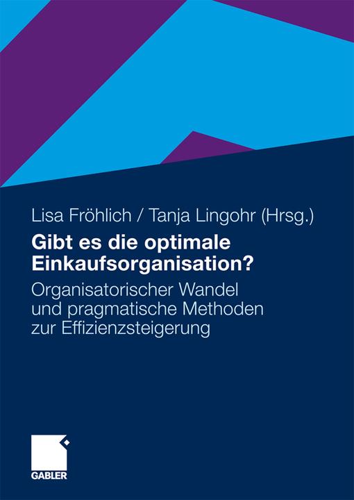 Produktbild Gibt es die optimale Einkaufsorganisation? (Elisabeth Fröhlich, 2009)